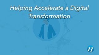 Helping Accelerate a Digital Transformation