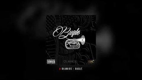 BUGLE - OLAMIDE (OFFICIAL VIDEO) | YBNL MAFIA