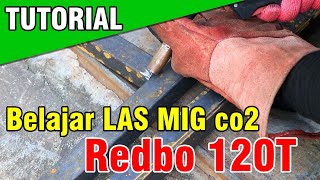 Belajar pakai Mesin LAS MIG Redbo 120T CO2