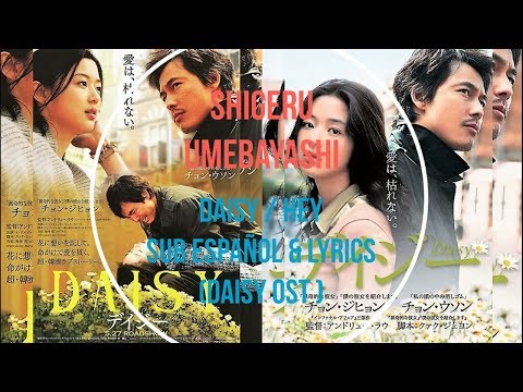 (PV/MV) Daisy / Hey - Sub Español & Lyrics (Daisy OST)