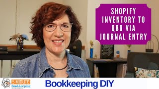 How to record Shopify inventory in QuickBooks OnlineJournal entry method