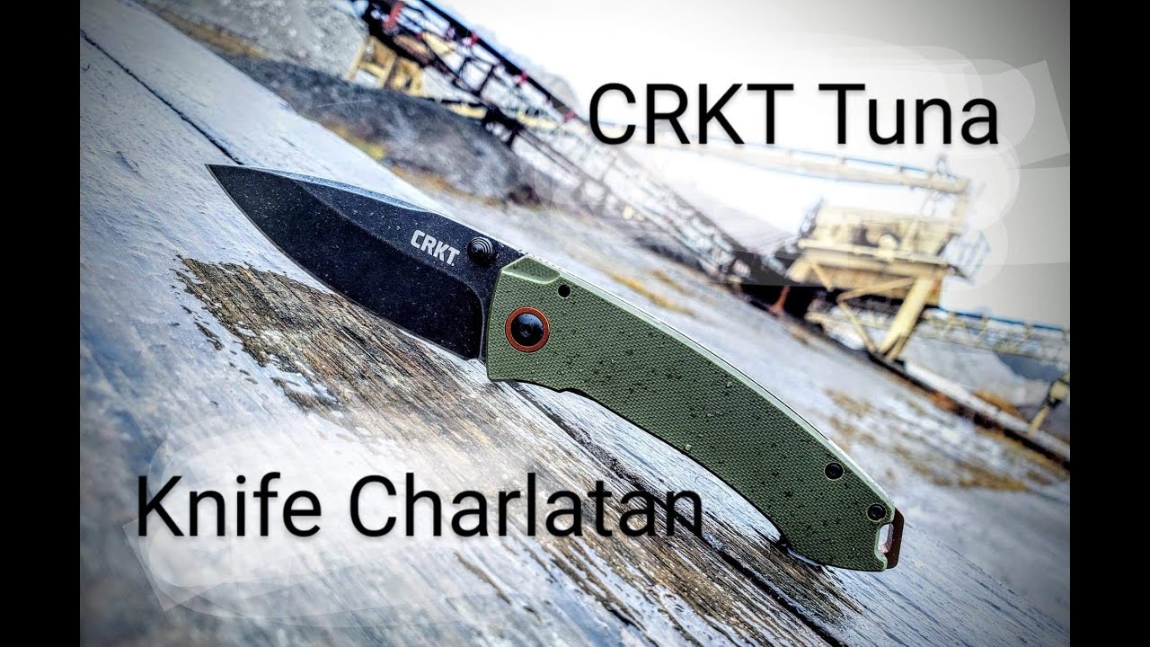 CRKT Tuna review Episode 3 THE KNIFE CHARLATAN YouTube