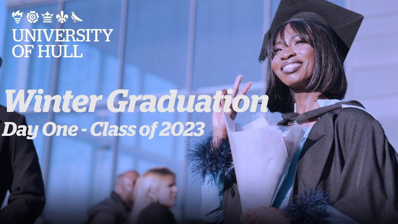 Graduation Day One 15 Jan 2024 University of Hull YouTube