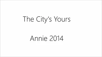 The City's Yours Lyrics (Annie 2014)