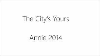 The City's Yours Lyrics (Annie 2014) chords