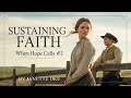 Trials Trust And True Love Sustaining Faith Audiobook When Hope Calls 2 Trials Trust And True Love Sustaining Faith Audiobook When Hope Calls 2