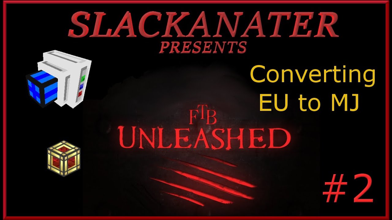 ftb-unleashed-ep2-converting-eu-to-mj-youtube