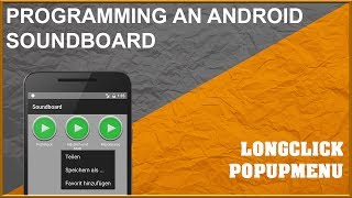 Details [ENG] How To: Android Soundboard #5 - PopupMenu Update