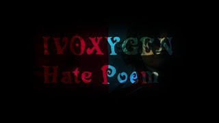 IVOXYGEN - Hate Poem (Lyrics and Russian sub)