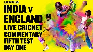 LIVE: India v England 5th Test, Day 1, Dharamshala | talkSPORT Cricket