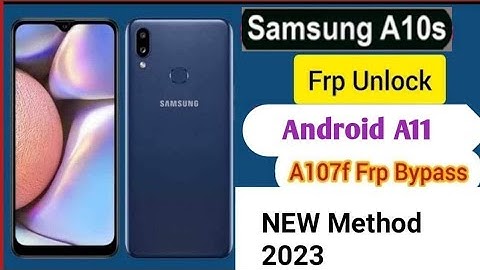 Samsung A10s FRP Bypass Android 11 | Samsung A10s (A107F) FRP Bypass *#0*# Not Working  New Method