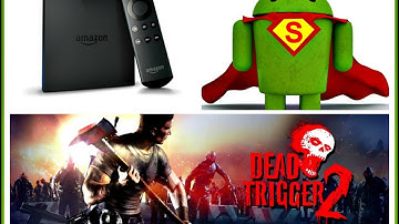 AMAZON FIRE TV DEAD TRIGGER 2 GAMEPLAY
