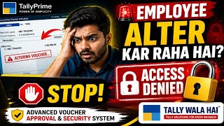 Stop Wrong Entries in Tally Prime | Voucher Approval System Demo | Tally Customization