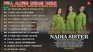 Lagu Rohani Batak Terbaru 2023 || Album Nonstop Rohani Batak Nadia Sister