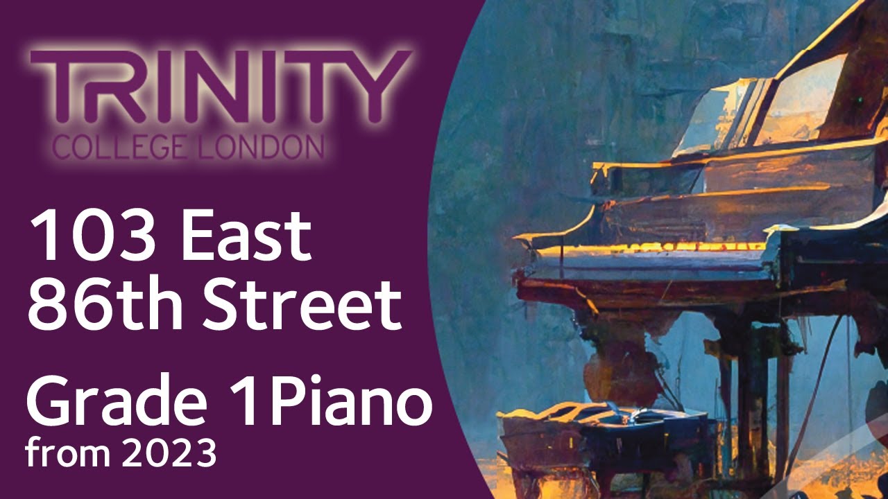 103 east 86th street trinity grade 1 piano from 2023 synthesia