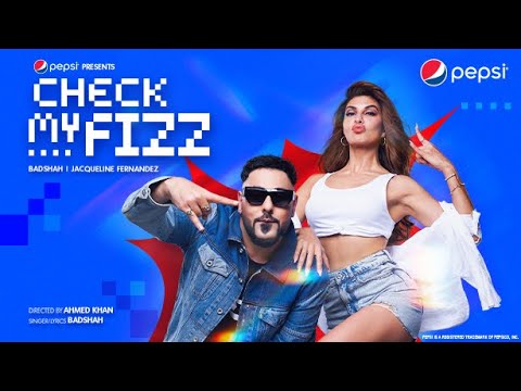 Pepsi Summer Anthem   Check My Fizz  Pepsi X Badshah X Jacqueline Fernandez