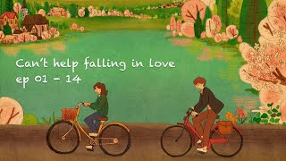 Can’t help falling in love [ Love is in small things: S2 EP01~14 ]