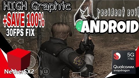 Resident evil 4 nethersx2 android snapdragon 778G High Graphic +save 100%