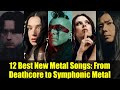 12 Best New Metal Songs: From Deathcore to Symphonic Metal
