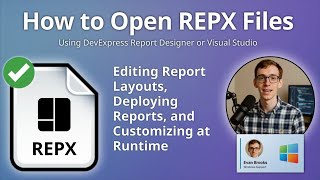 How to Open REPX Files (DevExpress Report Designer or Visual Studio)