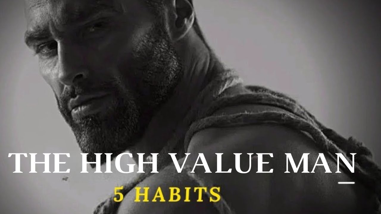 5 habits of HIGH VALUE MEN | Top 1% MAN (every man must watch this)