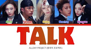⭐ ALLDAY PROJECT 'TALK' | Lyrics Color Coded