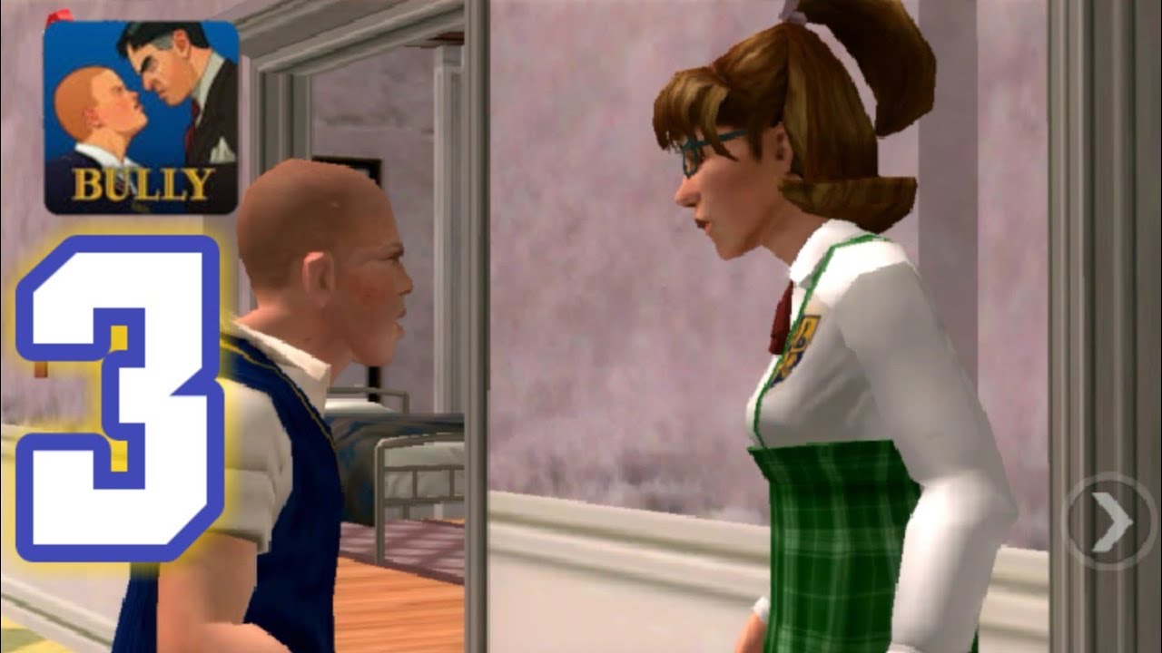 Bully: Anniversary Edition Gameplay Walkthrough Part 3 (Android, iOS ...