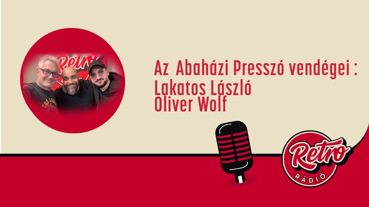 Abaházi Presszó - Lakatos László, Oliver Wolf