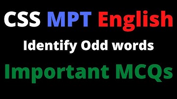 CSS MPT Odd words | CSS MPT English MCQs | CSS Identify Odd Words MCQs | Success with Farid
