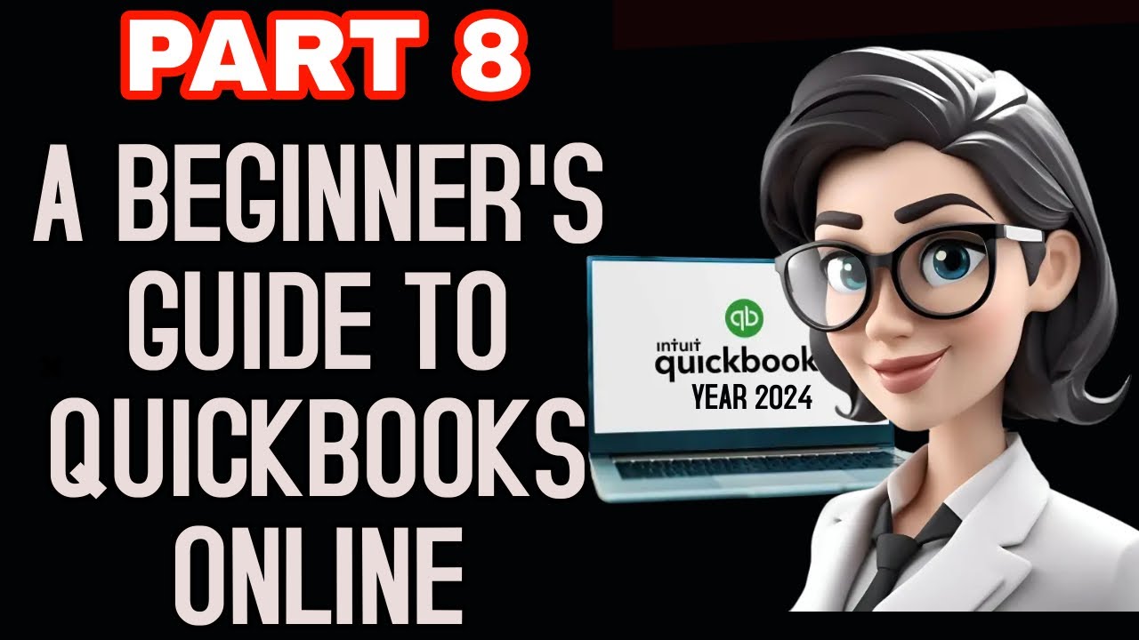 PART 8-QUICKBOOKS ONLINE TUTORIAL FOR BEGINNERS - CHART OF ACCOUNTS ...