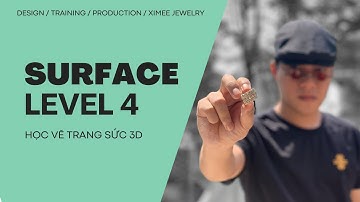 Surface Level 4 - Học Vẽ Trang Sức 3D Matrix