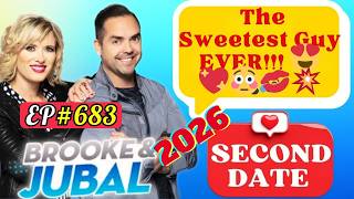 Brooke and jubal second date update 2026 | The Sweetest Guy EVER!!! 😍💖 | Ep. 683 | Jubal