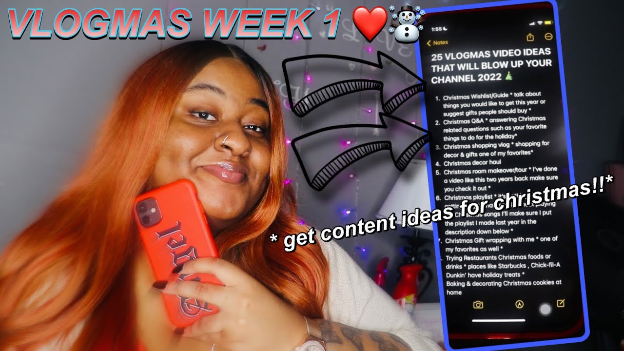VLOGMAS WEEK 1 ☃️❤️: 25 VLOGMAS VIDEO IDEAS THAT WILL BLOW UP YOUR CHANNEL 2022!!