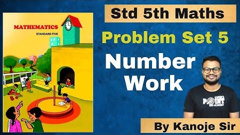 problem set 5 Number Work, maths, Student point academy, Maharashtra board,