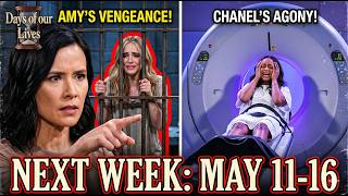 Days of Our Lives May 11 Amy's ultimate move destroys Holly. Chanel endures painful radiation!