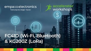 Accelerator Workshops Fc41D Wi-Fi, Bluetooth & Kg200Z Lora