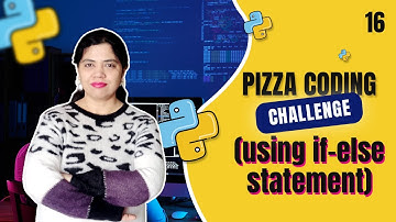 Pizza Coding Challenge Using if-else Statement | Crack IT with Anu -Tutorial #16