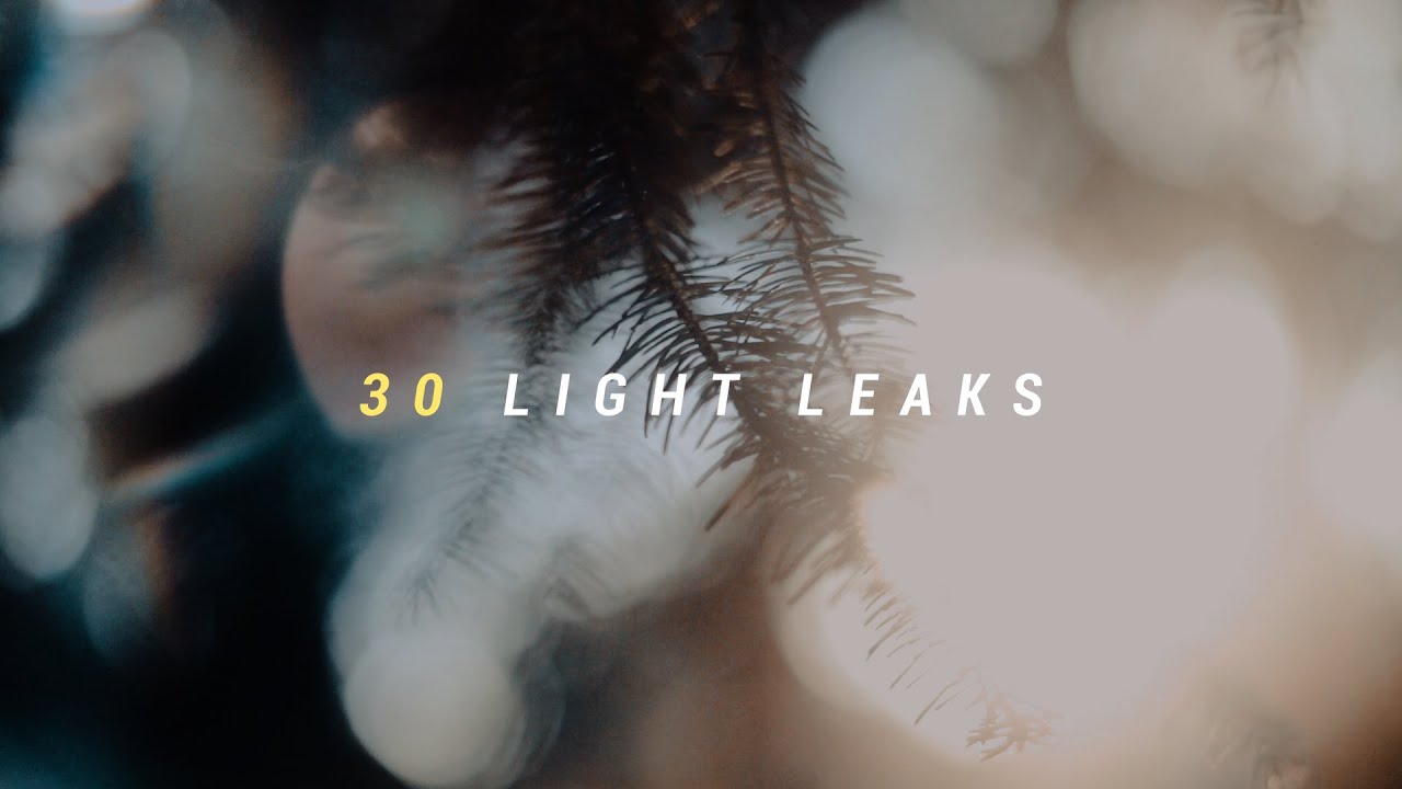 30 Light Leaks Overlays For Your Videos! YouTube
