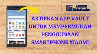 Cara Simpel Mengaktifkan App Vault Di Smartphone Xiaomi screenshot 5