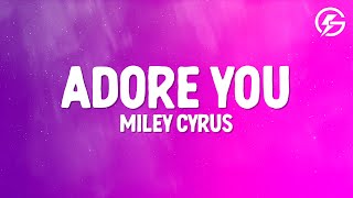 Miley Cyrus - Adore You (Lyrics)