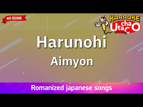 Harunohi – Aimyon (Romaji Karaoke no guide)