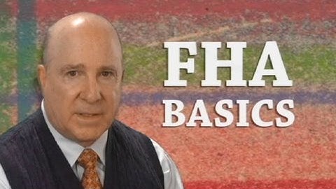 FHA,  Part 1 | "FHA Basics"