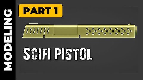 BLENDER: SCIFI PISTOL (PART 1)