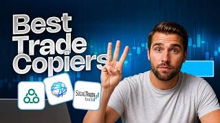 Top 3 Best Trade Copiers for Forex, Crypto & Futures Trading