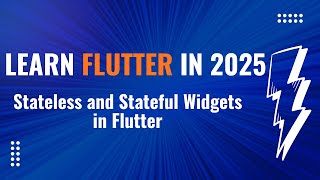 Stateless vs Stateful Widget: Widget Lifecycle in Flutter Apps | Flutter Tutorial for Beginners