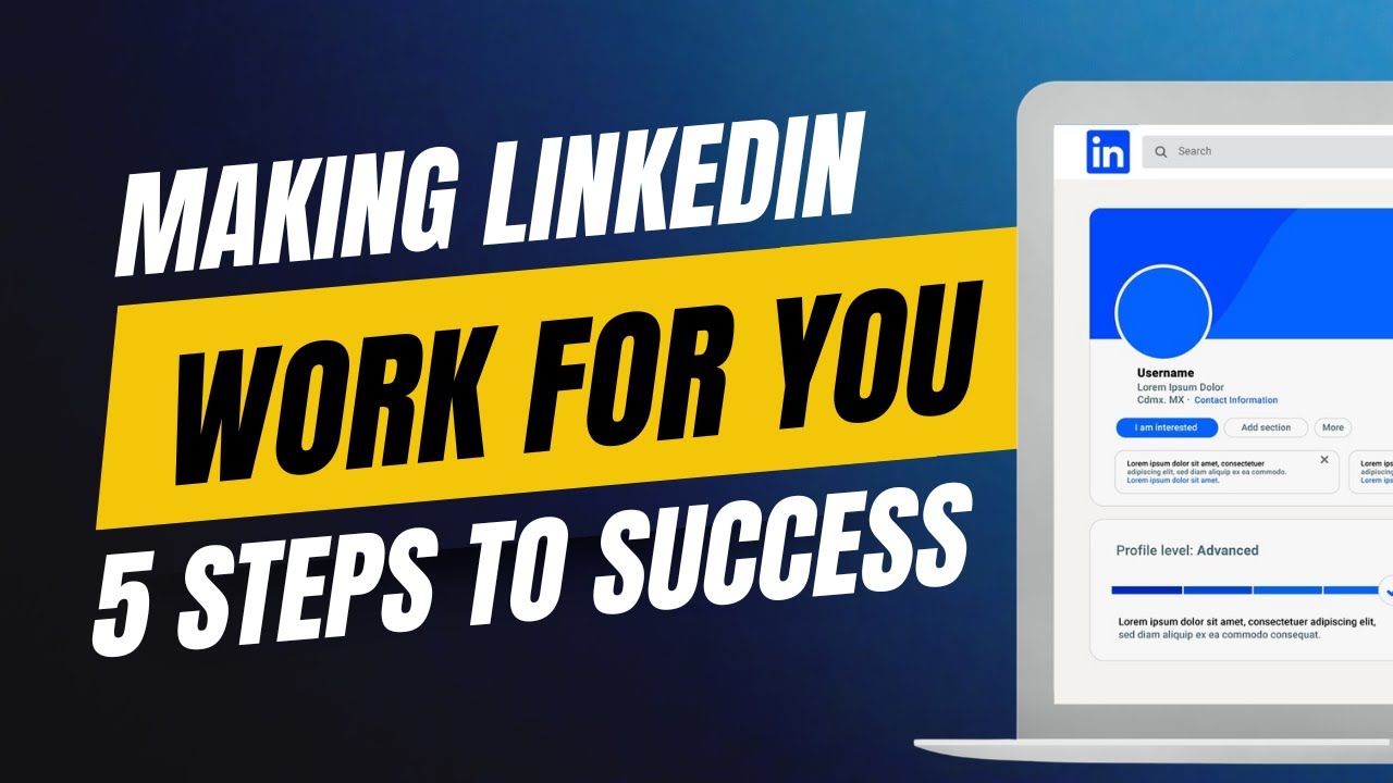 How to Make LinkedIn Work for You I 5 Top Tips to Guarantee Success ...
