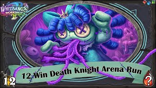 Blood and Unholy Discovers in the Same Deck?!? 12 Win Death Knight Hearthstone Arena Run