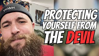 What the Bible says about PROTECTING ourselves from the DEVIL