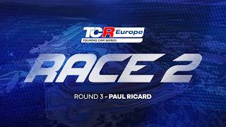 TCR Europe 2026 - Round 3: Race 2 | PAUL RICARD - LIVE @TCRTV