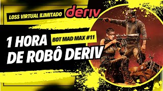 ? DERIV ROBOT WITH UNLIMITED VIRTUAL LOSS FOR 1 HOUR-MAD MAX BOT #11